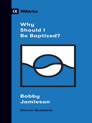 cover image of Why Should I Be Baptized?